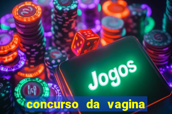 concurso da vagina mais bonita do brasil